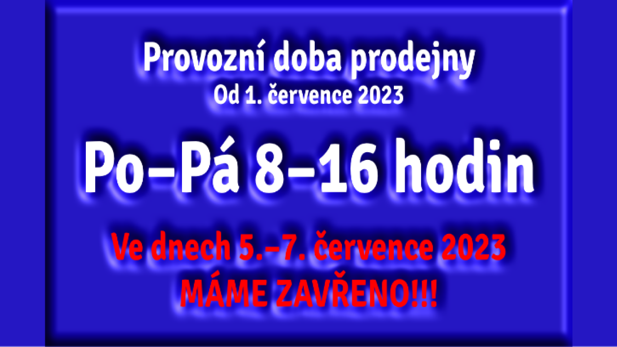 Otvevírací doba od 1. 7. 2023 – Prodejna Agritec
