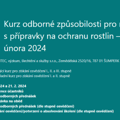 Kurz odborné způsobilosti pro nakládání s přípravky na ochranu rostlin – 20. a 21. února 2024