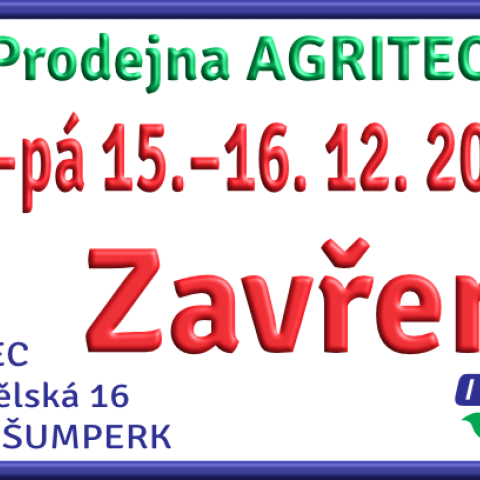 Prodejna Agritec zavřena ve dnech 15.–16. prosince 2022